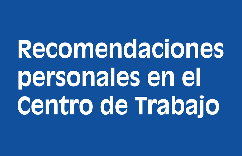 Recomendaciones personales en el centro de trabajo, vídeo en Lengua de Signos y Audible