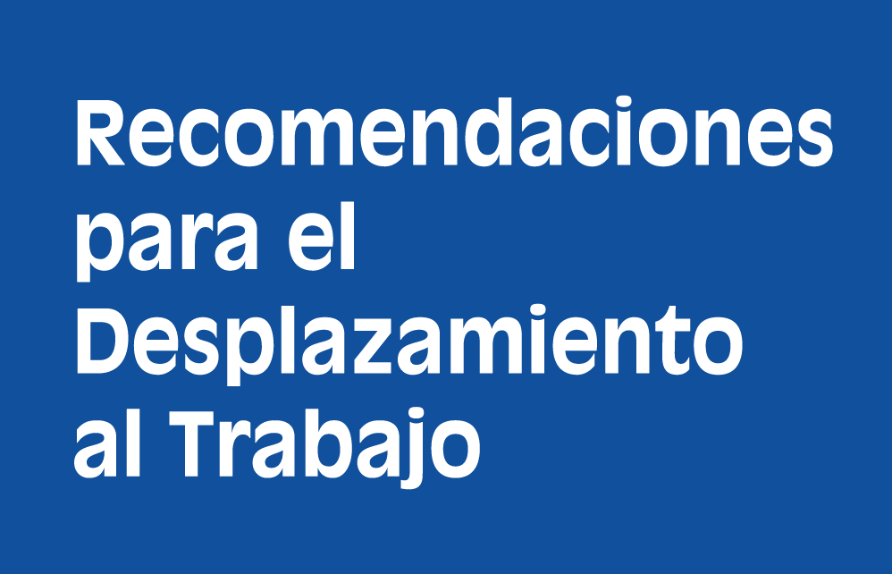 Recomendaciones para el desplazamiento al trabajo, vídeo en Lengua de Signos y Audible