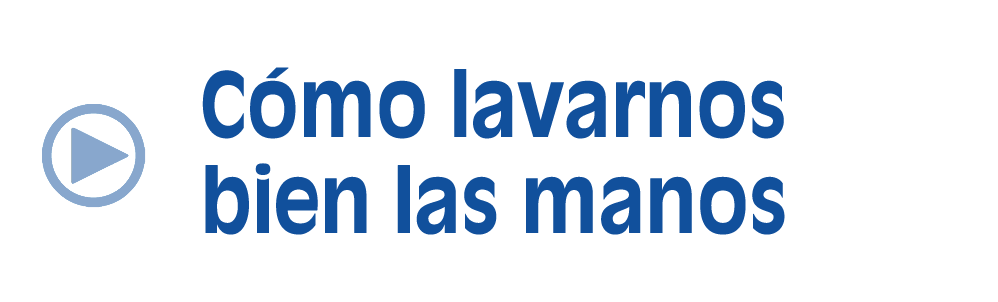 Cómo lavarnos bien las manos, acceso a vídeo audible (Selección 2 de 3)