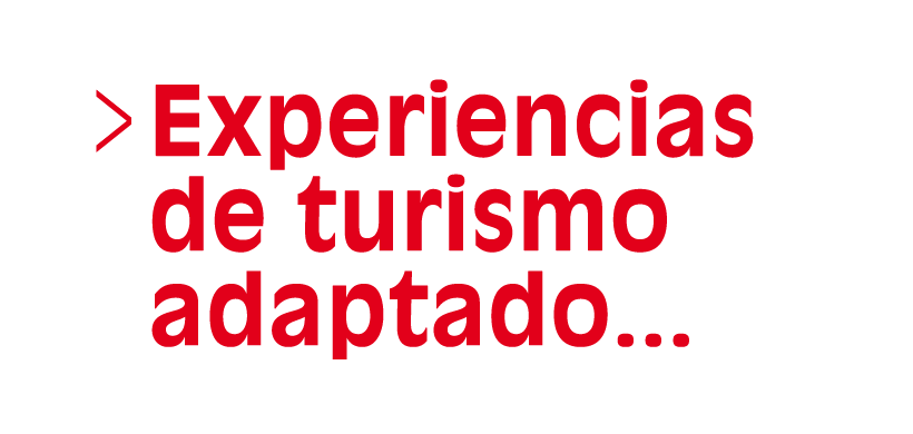 Experiencias de turismo adaptado (Selección, tres de seis) (Acceso a Reproductor)