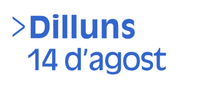 Dilluns, catorze d'agost (Selecció dos de onze)  (Accés a Reproductor)