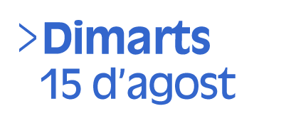 Dimarts, quinze d'agost (Selecció tres de onze)  (Accés a Reproductor)