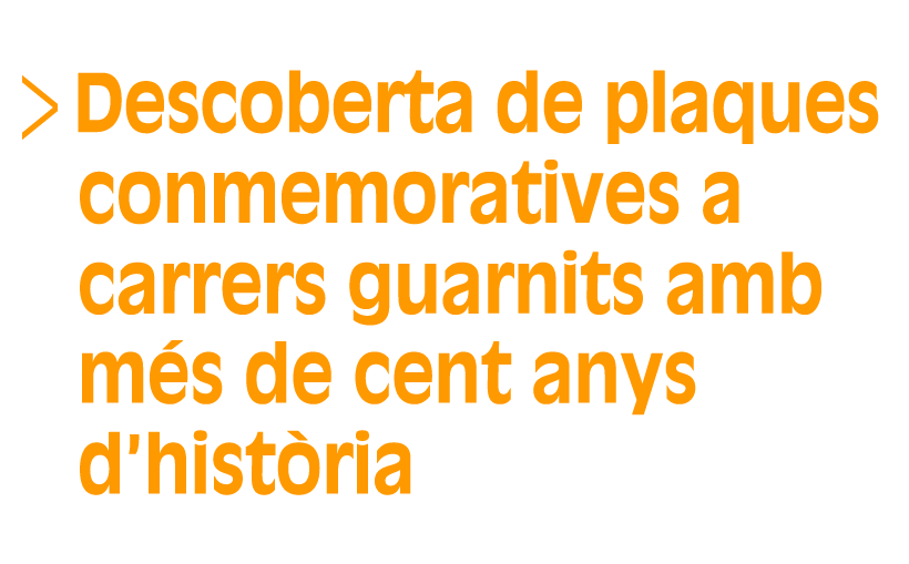 Descoberta de plaques conmemoratives a carrers guarnits amb més de cent anys d'història (Selecció, Dos de quatre) (Accés a Reproductor)