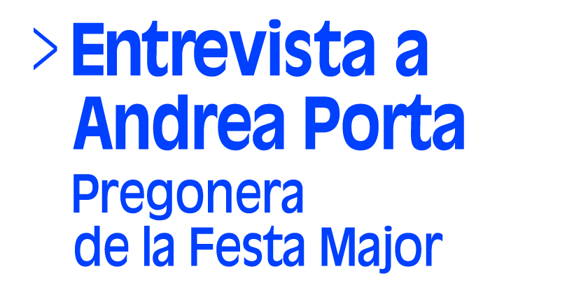 Entrevista a Andrea Porta. Pregonera de la Festa Mashor (Selecció, Dos de cinc) (Accés a Reproductor)