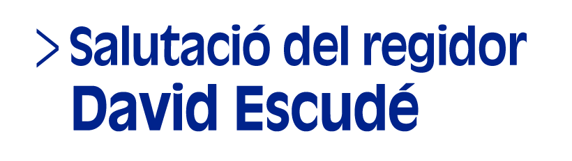 Salutació del regidor David Escudé (Selecció, Dos de sinc) (Accés a Reproductor)