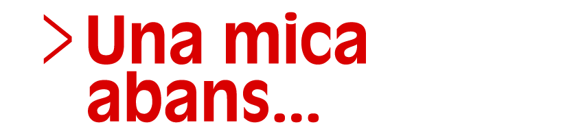Una mica abans... (Selecció, Quatre de sis) (Accés a Reproductor)